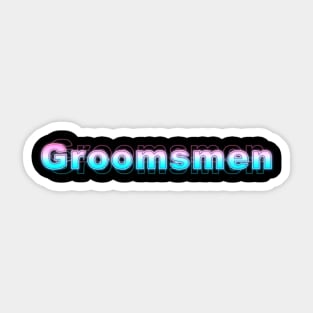 Groomsmen Sticker